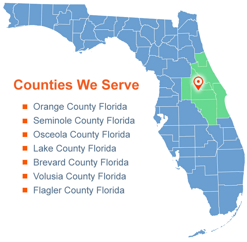 Counties we serve: Orange, Seminole, Osceola, Lake, Broward, Volusia and Flagler in Florida